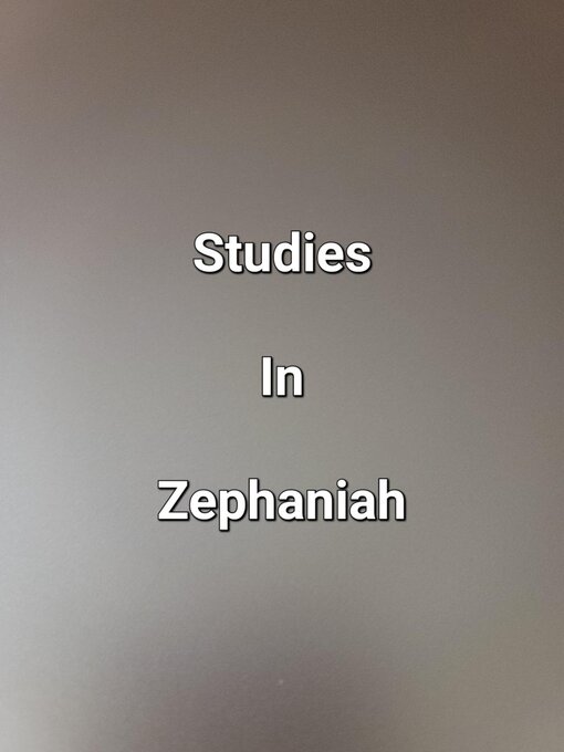Title details for Studies In Zephaniah by James Dobbs - Available